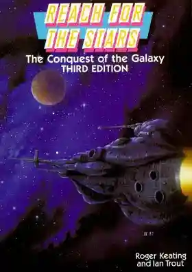 Reach for the Stars - Conquest of the Galaxy - Third Edition